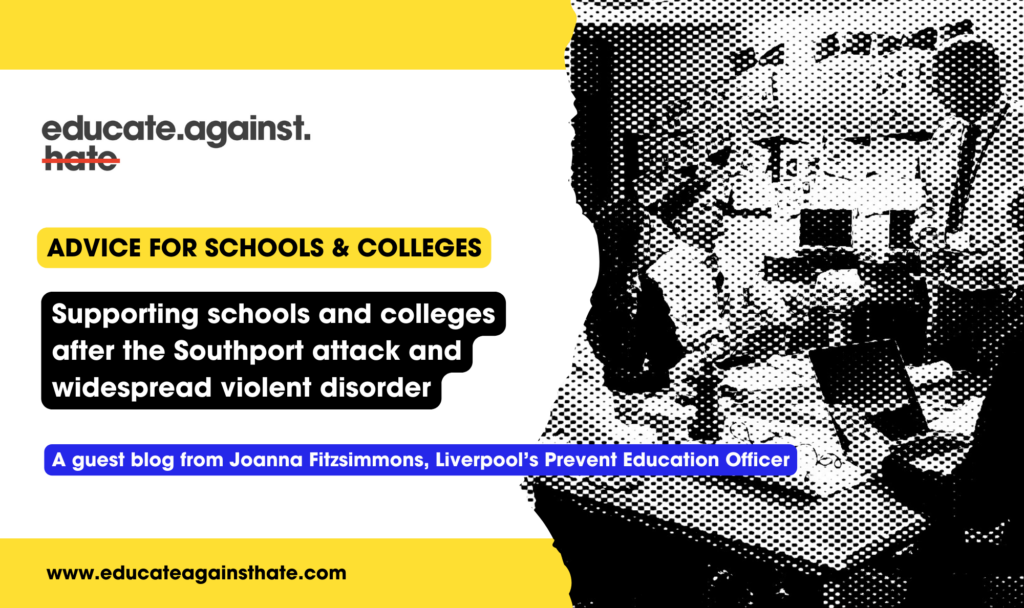 Supporting schools and colleges after the Southport attack and widespread violent disorder